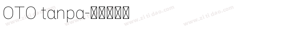 OTO tanpa字体转换